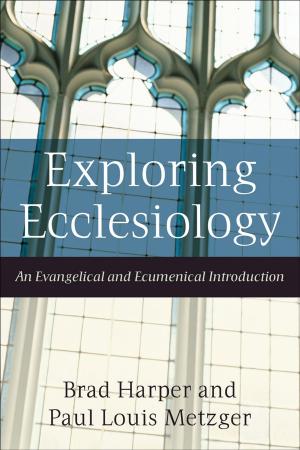 Cover of the book Exploring Ecclesiology by F. LeRon Shults, Steven J. Sandage