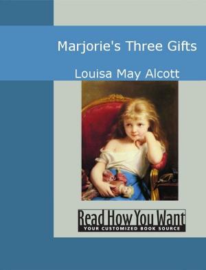 Cover of the book Marjorie's Three Gifts by Alexandre Dumas