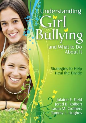 Cover of the book Understanding Girl Bullying and What to Do About It by Ann Gravells