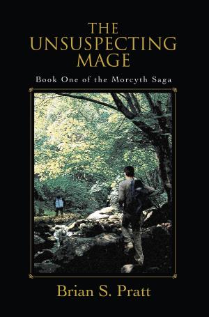 Cover of the book The Unsuspecting Mage: The Morcyth Saga Book One by Amy Rose Davis