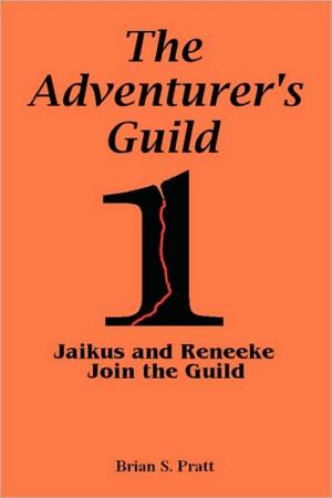 Book cover of The Adventurer's Guild: #1-Jaikus and Reneeke Join the Guild