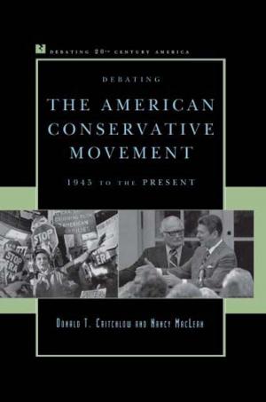 Cover of the book Debating the American Conservative Movement by William V. D'Antonio, Steven A. Tuch, Josiah R. Baker