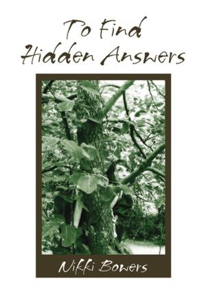 Cover of the book To Find Hidden Answers by J. Thomas Moore