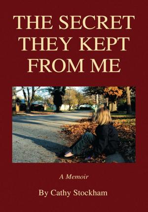 Cover of the book The Secret They Kept from Me by Marissa Kline-Gonzales