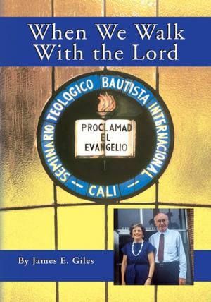 Cover of the book When We Walk with the Lord by Cecil H. Sieglaff