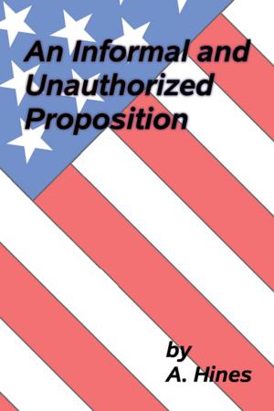 Cover of the book An Informal and Unauthorized Proposition by Mary Hood