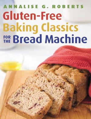 Cover of the book Gluten-Free Baking Classics for the Bread Machine by Laura Frankel