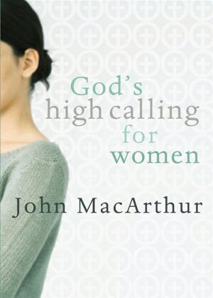 Cover of the book God's High Calling for Women by Tony Evans
