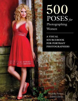 Cover of the book 500 Poses for Photographing Women by Harvey Goldstein