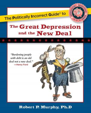 Cover of the book The Politically Incorrect Guide to the Great Depression and the New Deal by Jonathan Wells