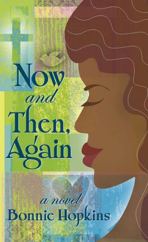 Cover of the book Now and Then, Again by Bill Moore