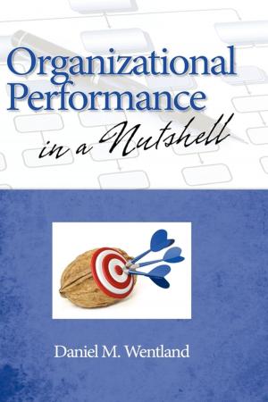 Cover of the book Organizational Performance in a Nutshell by Lawrence R. Jones, Philip J. Candreva, Marc R. DeVore