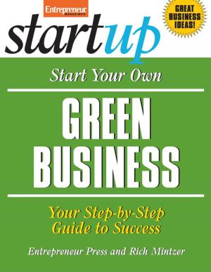 Cover of the book Start Your Own Green Business by Entrepreneur Press, Eileen Figure Sandlin