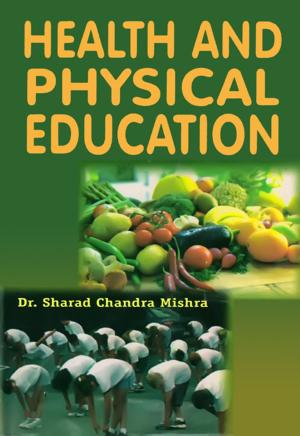 Cover of the book Health and Physical Education by Dr. Suresh Kutty K.