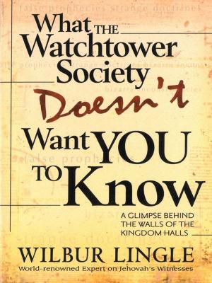 Cover of the book What the Watchtower Society Doesn't Want You to Know by Roy Hession