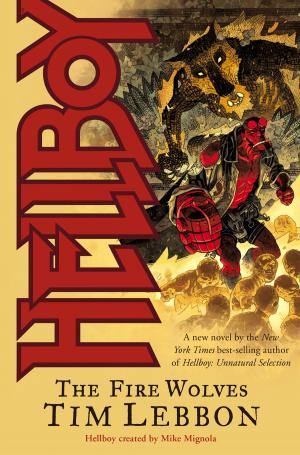 Book cover of Hellboy: The Fire Wolves