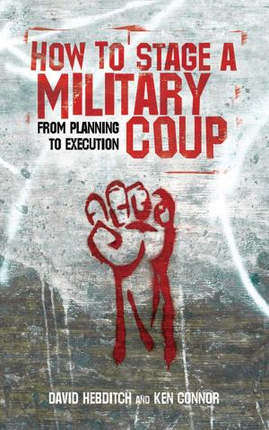 Cover of the book How to Stage a Military Coup by Gary Null, Ph.D.