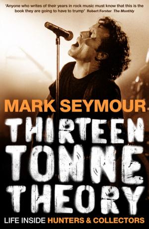 Cover of the book Thirteen Tonne Theory by Craig Bellamy, Matt Marshall