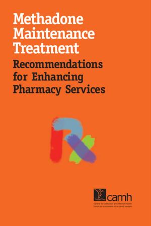 Book cover of Methadone Maintenance Treatment: Recommendations for Enhancing Pharmacy Services