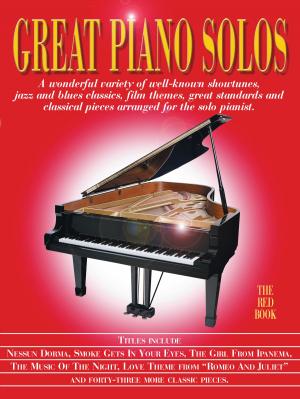 Cover of the book Great Piano Solos: The Red Book by Gunnar Erickson, Harris Tulchin, Mark Halloran