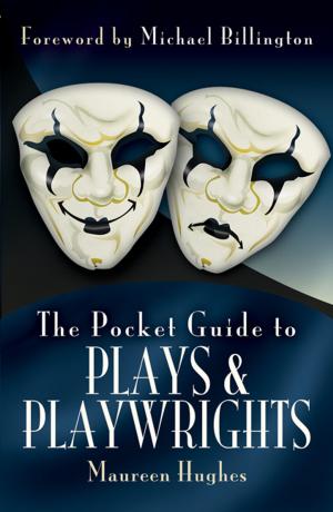 Cover of the book The Pocket Guide to Plays and Playwrights by Jones, Robin