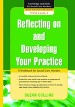 Cover of the book Reflecting On and Developing Your Practice by Isobel Knight