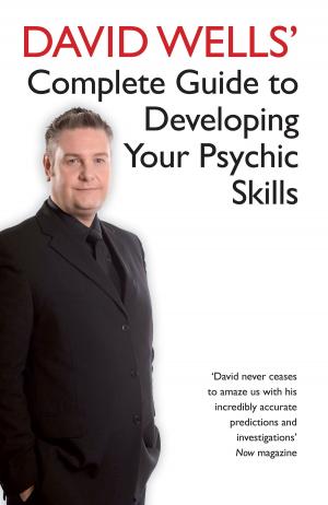 Cover of the book David Wells' Complete Guide To Developing Your Psychic Skills by Simon Parke