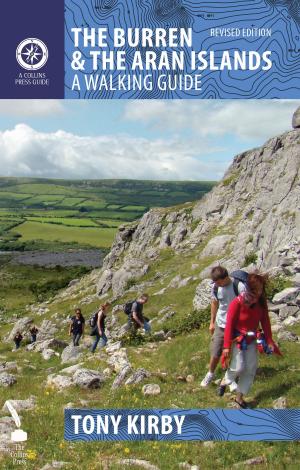 Cover of the book The Burren & The Aran Islands – A Walking Guide by Derek Molyneux, Darren Kelly