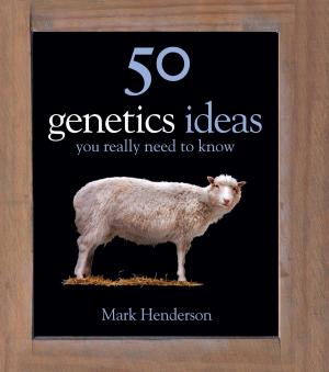 Cover of the book 50 Genetics Ideas You Really Need to Know by David Lewis