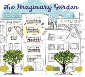 Cover of the book The Imaginary Garden by Lauryn Alyssa Wendus
