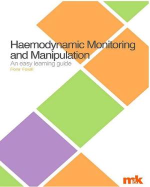 Cover of Haemodynamic Monitoring and Manipulation: An easy learning guide