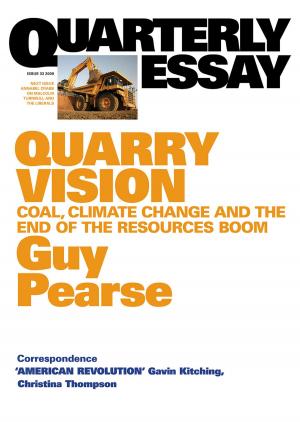 Book cover of Quarterly Essay 33 Quarry Vision