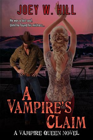 Cover of the book A Vampire's Claim by Joey W. Hill