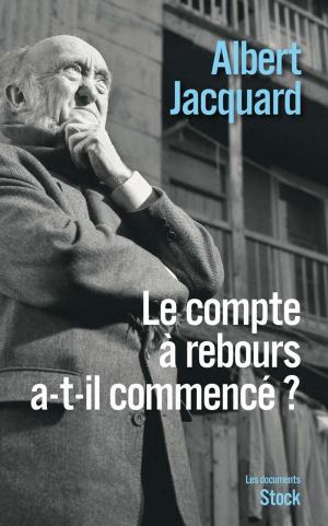 Cover of the book Le compte à rebours a-t-il commencé ? by Françoise Sagan