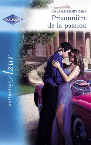 Cover of the book Prisonnière de la passion (Harlequin Azur) by Amber T. Darby