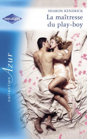 Cover of the book La maîtresse du play-boy (Harlequin Azur) by Cassandra Giovanni