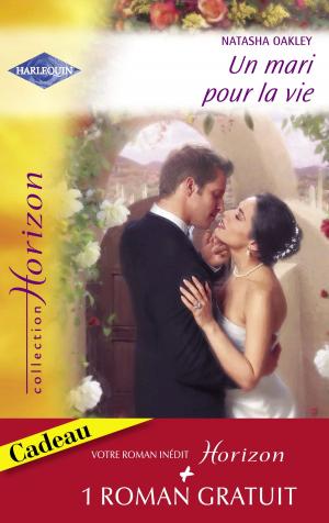 Cover of the book Un mari pour la vie - Destin troublant (Harlequin Horizon) by Chantelle Shaw