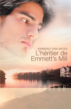 Book cover of L'héritier de Emmett's Mill (Harlequin Prélud')