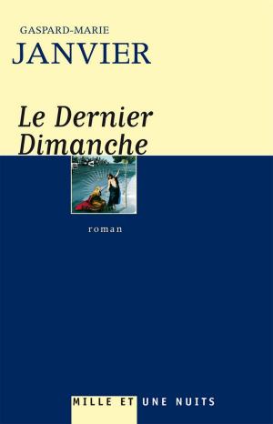 Cover of the book Le Dernier dimanche by Madeleine Chapsal
