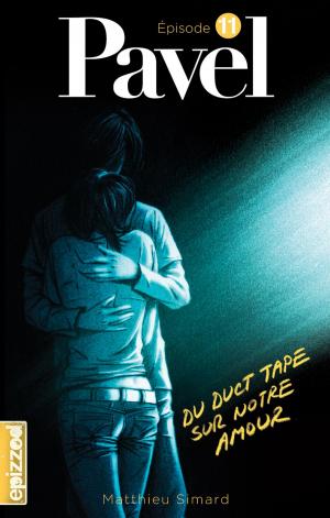 Cover of the book Du duct tape sur notre amour by François Gravel