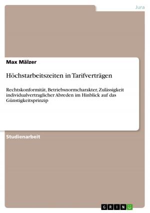 Cover of the book Höchstarbeitszeiten in Tarifverträgen by Elisabeth Ziegert