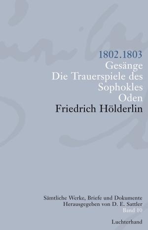Cover of the book Sämtliche Werke, Briefe und Dokumente. Band 10 by Ferdinand von Schirach