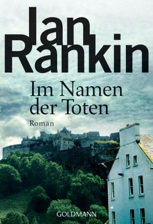 Book cover of Im Namen der Toten - Inspector Rebus 16