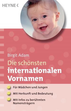 Cover of the book Die schönsten internationalen Vornamen by Greg Bear