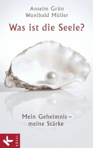 Cover of the book Was ist die Seele? by Anselm Grün