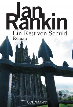 Cover of Ein Rest von Schuld - Inspector Rebus 17