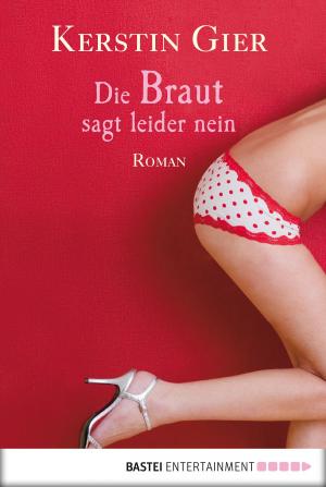 Book cover of Die Braut sagt leider nein