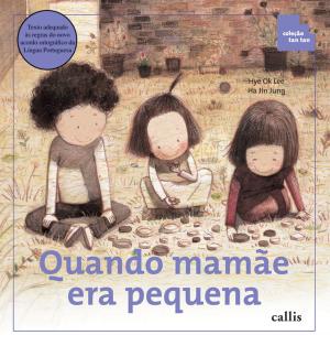 Cover of the book Quando mamãe era pequena by Majungmul