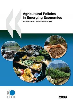 Cover of the book Agricultural Policies in Emerging Economies 2009 by Collectif