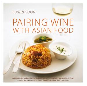 Cover of the book Pairing Wine with Asian Food by Margo McCutcheon